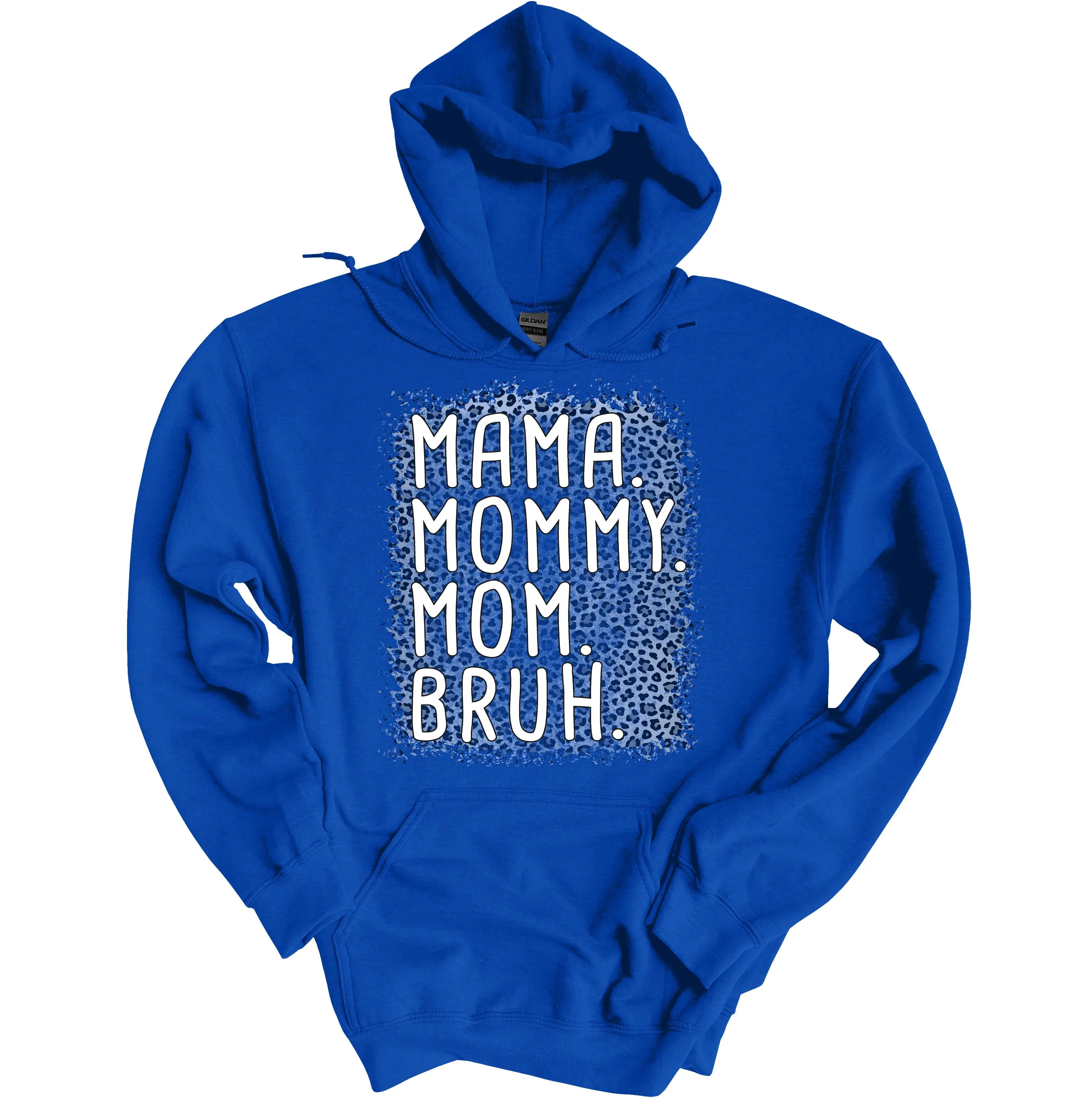 Mama Mommy Mom Bruh Hoodie